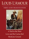 A Trail to the West/Love and the Cactus Kid/Medicine Ground (MP3)